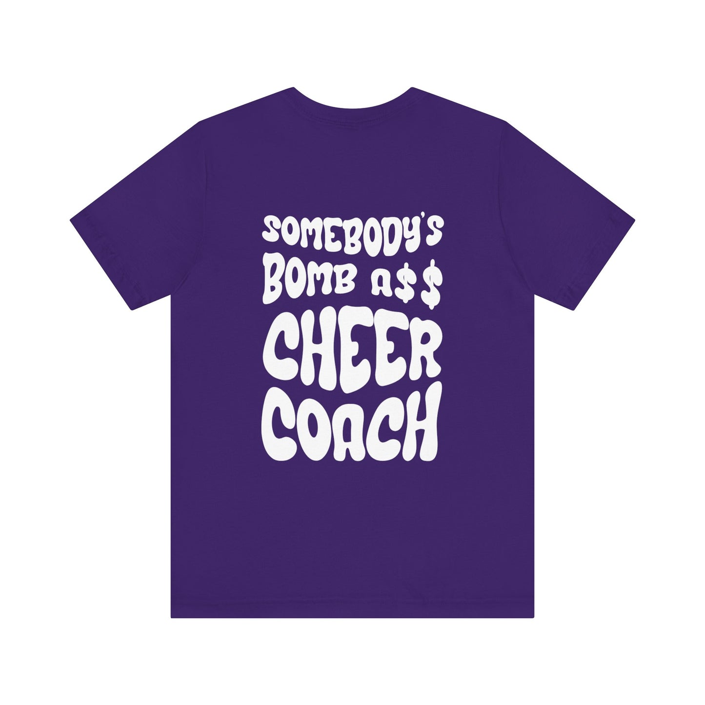 Bomb A$$ Cheer Coach Tee