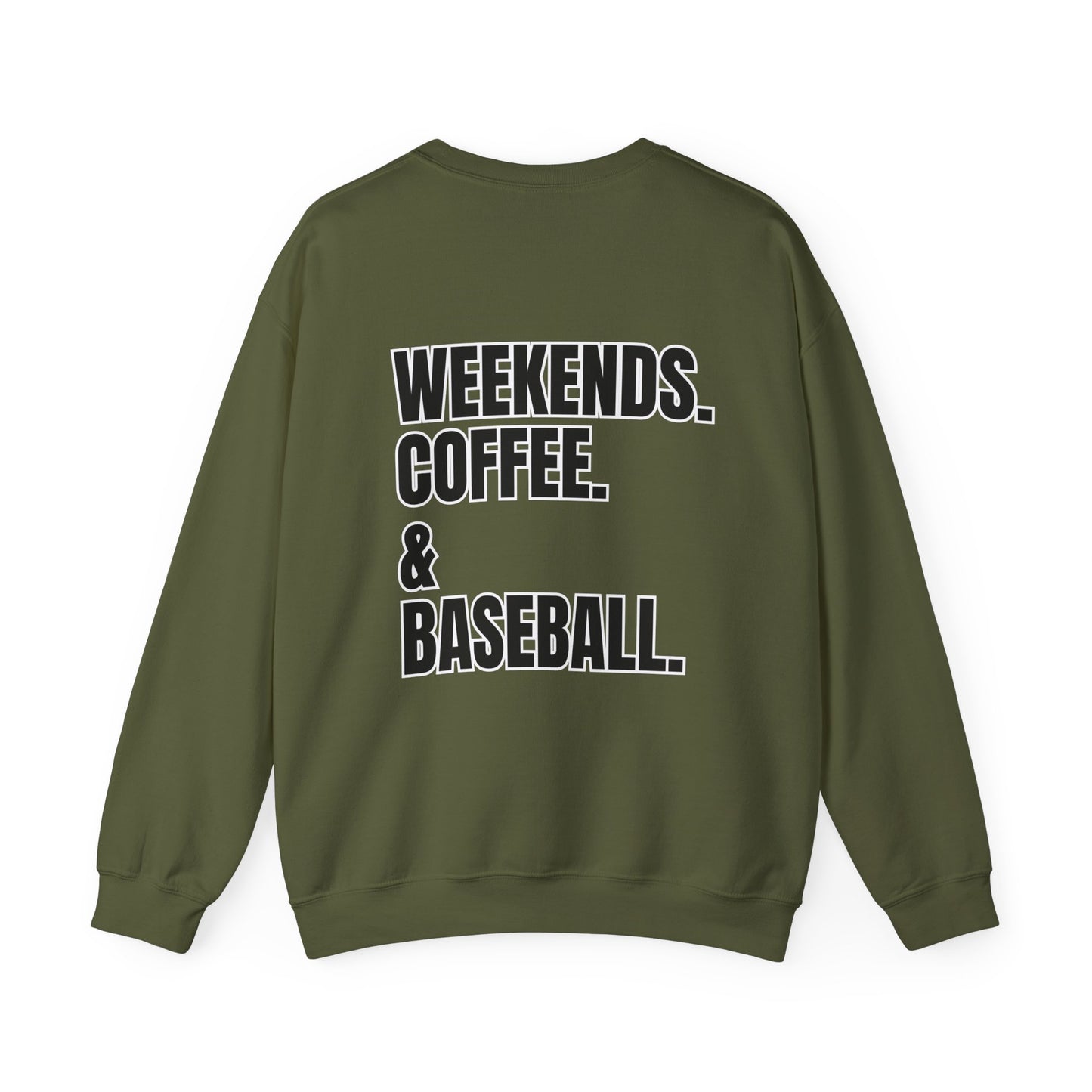 Baseball Weekends Sweatshirt