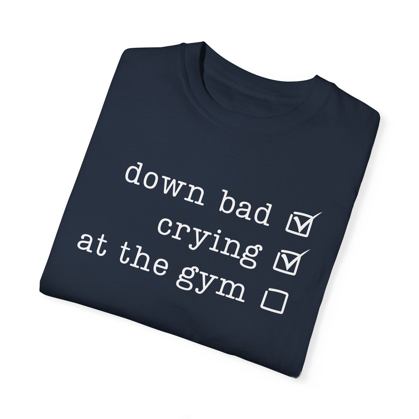 Down Bad T-shirt