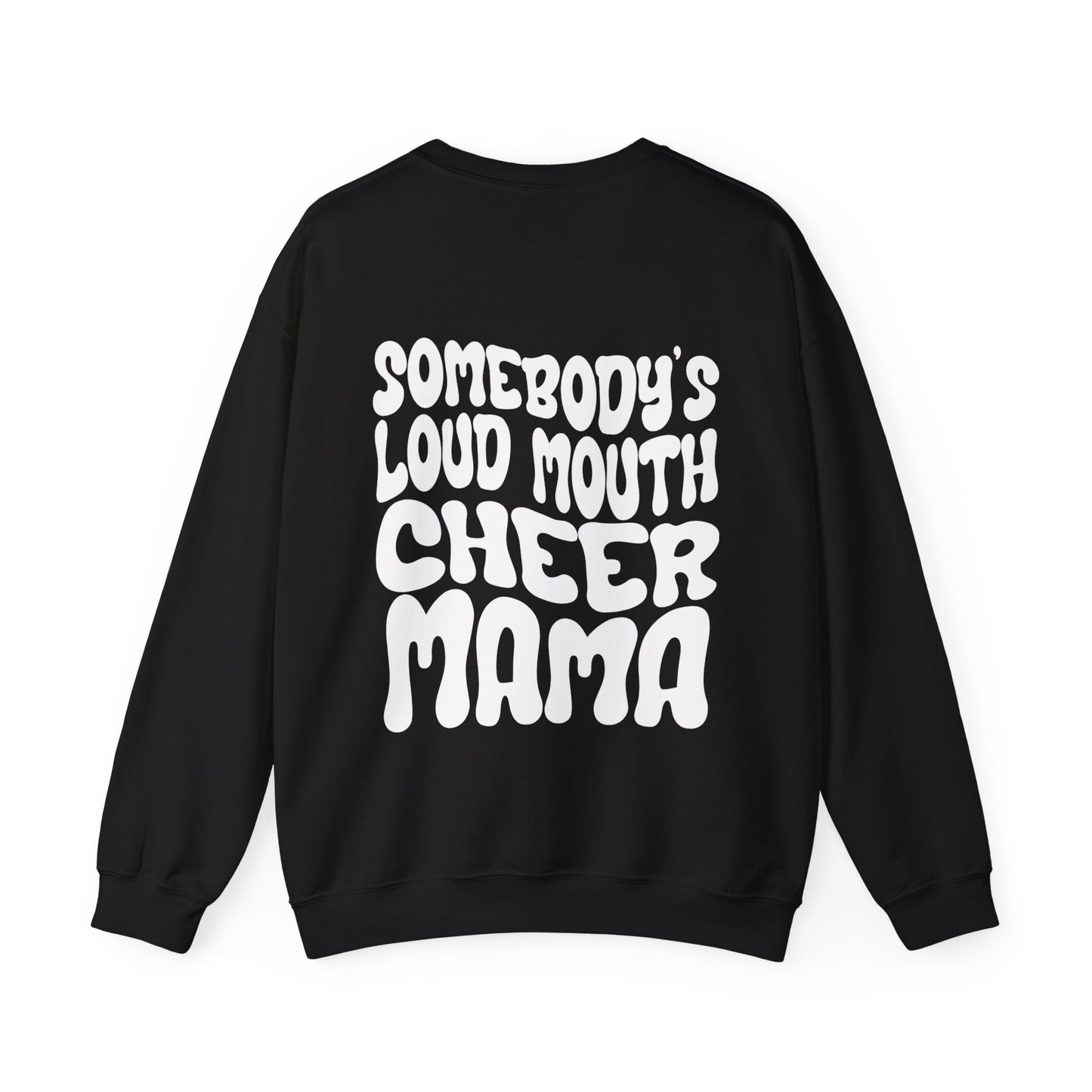 Loud Mouth Cheer Mama Sweatshirt (white letters)