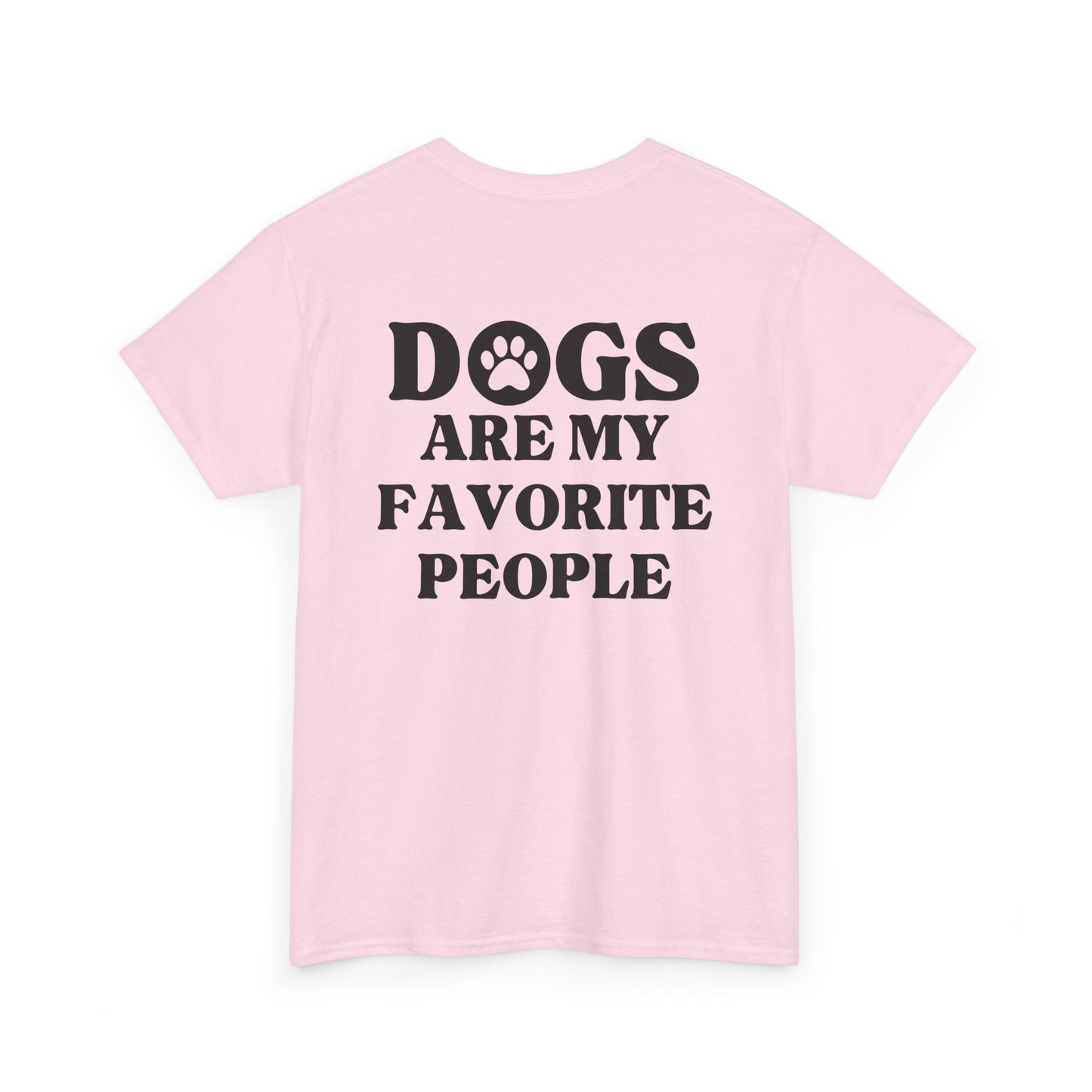 Dogs Are My Favorite People Tee
