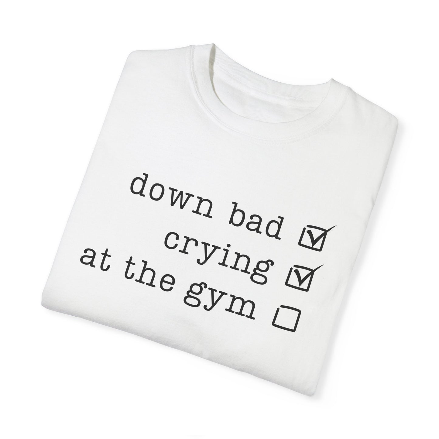 Down Bad T-shirt