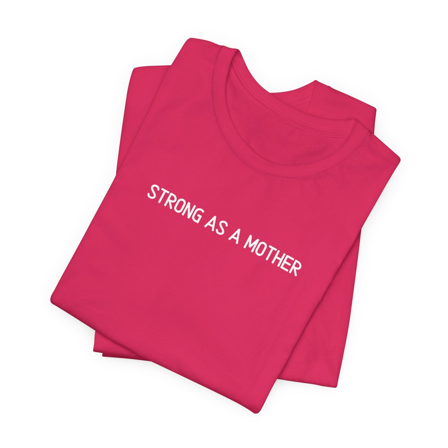 Strong as a Mother Tee