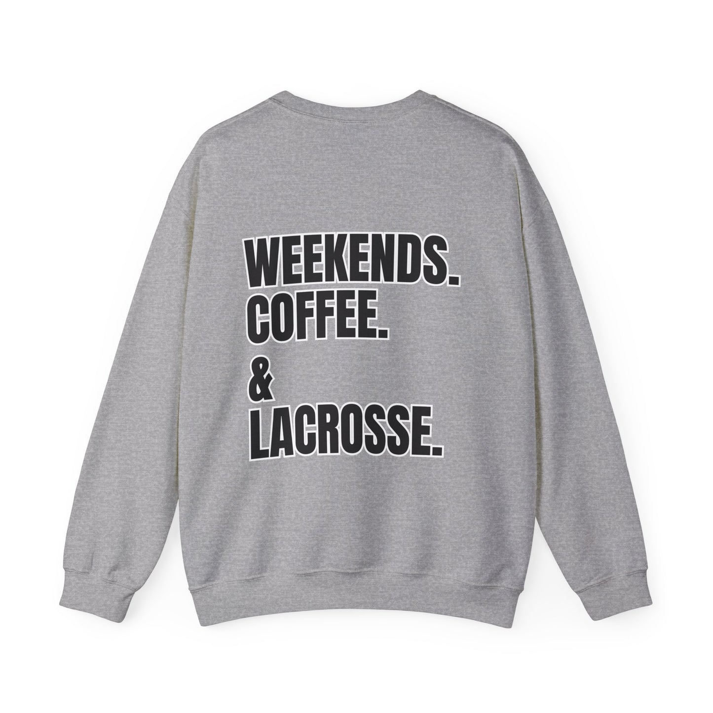 Lacrosse Weekends Sweatshirt
