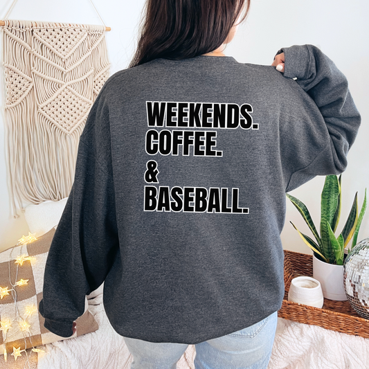 Baseball Weekends Sweatshirt