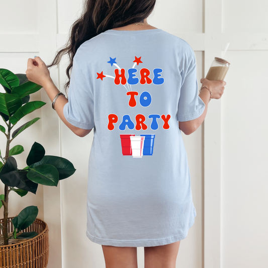 Here to Party Tee